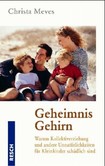 Geheimnis Gehirn Geheimnis Gehirn