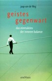 Geistes-Gegenwart Geistes-Gegenwart