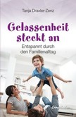 Gelassenheit steckt an Gelassenheit steckt an