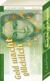 Geld macht glücklich, 70 Karten Geld macht glücklich, 70 Karten
