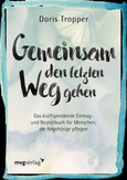 Gemeinsam den letzten Weg gehen Gemeinsam den letzten Weg gehen