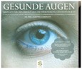 Gesunde Augen, 1 Audio-CD Gesunde Augen, 1 Audio-CD