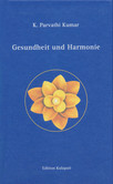 Gesundheit und Harmonie Gesundheit und Harmonie