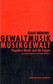 Gewaltmusik - Musikgewalt Gewaltmusik - Musikgewalt