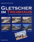 Gletscher im Treibhaus Gletscher im Treibhaus