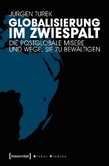 Globalisierung im Zwiespalt Globalisierung im Zwiespalt