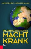 Globalisierung macht krank Globalisierung macht krank