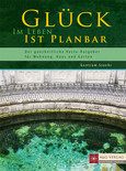 Glück im Leben ist planbar Glück im Leben ist planbar