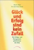 Glück und Erfolg sind kein Zufall Glück und Erfolg sind kein Zufall