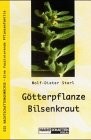 Götterpflanze Bilsenkraut Götterpflanze Bilsenkraut