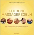 Goldene Massageregeln Goldene Massageregeln