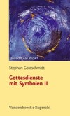 Gottesdienste mit Symbolen, Bd. 2 Gottesdienste mit Symbolen, Bd. 2