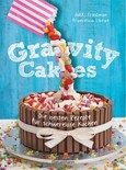 Gravity Cakes - Die besten Rezepte für schwerelose Kuchen Gravity Cakes - Die besten Rezepte für schwerelose Kuchen