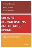 Grenzen des Wachstums. Das 30-Jahre-Update Grenzen des Wachstums. Das 30-Jahre-Update