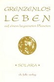Grenzenlos Leben auf einem begrenzten Planeten Grenzenlos Leben auf einem begrenzten Planeten