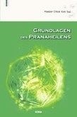 Grundlagen des Pranaheilens Grundlagen des Pranaheilens