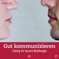 Gut kommunizieren Gut kommunizieren