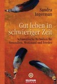 Gut leben in schwieriger Zeit Gut leben in schwieriger Zeit