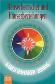 Häuserherrscher und Häuserbeziehungen Häuserherrscher und Häuserbeziehungen