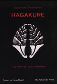 Hagakure, The Way of the Samurai Hagakure, The Way of the Samurai