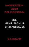 Hammerstein oder Der Eigensinn Hammerstein oder Der Eigensinn