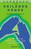 Handbuch für heilende Hände Handbuch für heilende Hände