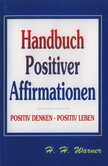 Handbuch Positiver Affirmationen Handbuch Positiver Affirmationen