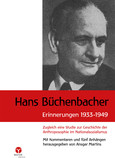 Hans Büchenbacher. Erinnerungen 1933 – 1949 Hans Büchenbacher. Erinnerungen 1933 – 1949