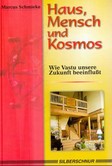 Haus, Mensch und Kosmos