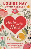 Heile dein Herz Heile dein Herz
