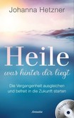 Heile, was hinter dir liegt, m. Audio-CD Heile, was hinter dir liegt, m. Audio-CD