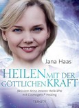 Heilen mit der göttlichen Kraft Heilen mit der göttlichen Kraft