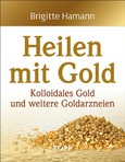Heilen mit Gold Heilen mit Gold