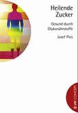 Heilende Zucker Heilende Zucker