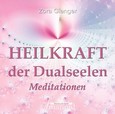 Heilkraft der Dualseelen, 1 Audio-CD Heilkraft der Dualseelen, 1 Audio-CD