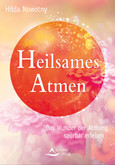 Heilsames Atmen Heilsames Atmen