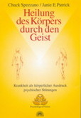 Heilung des Körpers durch den Geist Heilung des Körpers durch den Geist