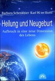 Heilung und Neugeburt Heilung und Neugeburt