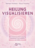 Heilung visualisieren Heilung visualisieren