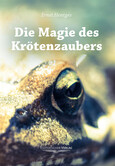 Die Magie des Krötenzaubers Die Magie des Krötenzaubers