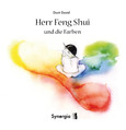 Herr Feng Shui und die Farben Herr Feng Shui und die Farben