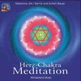Herz-Chakra-Meditation, 1 CD-Audio Herz-Chakra-Meditation, 1 CD-Audio
