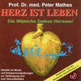 Herz ist Leben - Die Wünsche deines Herzens* Audio CD Herz ist Leben - Die Wünsche deines Herzens* Audio CD