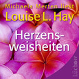 Herzensweisheiten, 1 Audio-CD Herzensweisheiten, 1 Audio-CD