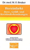 Herzinfarkt, Herzerkrankungen, Gefäßerkrankungen und Kreislauferkrankungen Herzinfarkt, Herzerkrankungen, Gefäßerkrankungen und Kreislauferkrankungen