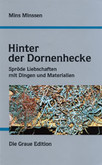 Hinter der Dornenhecke Hinter der Dornenhecke