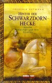 Hinter der Schwarzdornhecke Hinter der Schwarzdornhecke