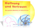 Hoffnung und Vertrauen, 1 Audio-CD Hoffnung und Vertrauen, 1 Audio-CD