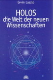 HOLOS - die Welt der neuen Wissenschaften HOLOS - die Welt der neuen Wissenschaften