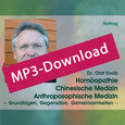 Homöopathie, Chinesische Medizin, Anthroposophische Medizin, Audio-MP3-Download Homöopathie, Chinesische Medizin, Anthroposophische Medizin, Audio-MP3-Download